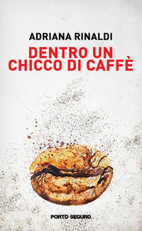 9791254925492 - Dentro un chicco di caffè