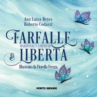 9791254925591 - Farfalle e libertà. Mariposas y libertad
