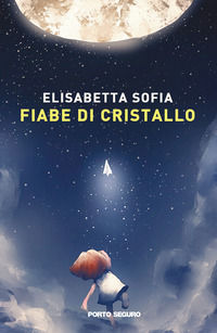 9791254925645 - Fiabe di cristallo