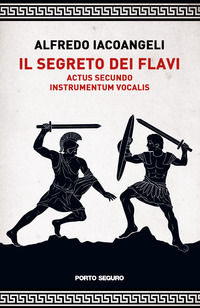 9791254927779 - Il segreto dei Flavi. Actus secundo. Instrumentum vocalis