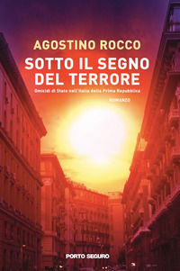 9791254928455 - Sotto il segno del terrore. Omicidi di Stato nell'Italia della Prima Repubblica