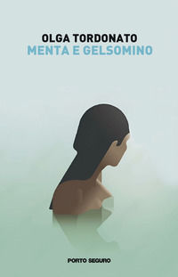 9791254929353 - Menta e gelsomino. Quante verità ci sono dentro di noi?