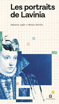 9791254931110 - Les portraits de lavinia. Ediz. illustrata