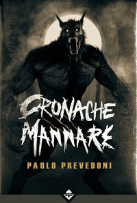 9791254980774 - Cronache mannare