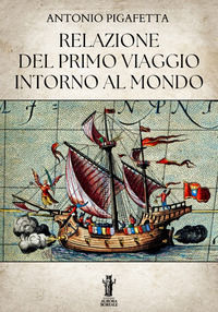 9791255048732 - Relazione del primo viaggio intorno al mondo