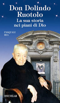 9791255080039 - Don Dolindo Ruotolo. La sua storia nei piani di Dio