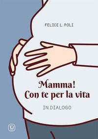 9791255080657 - Mamma! Con te per la vita. In dialogo