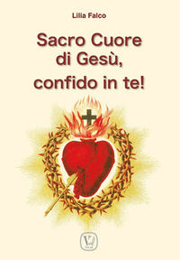 9791255081180 - Sacro cuore di Gesù, confido in te!