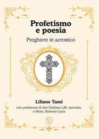 9791255082828 - Profetismo e poesia. Preghiere in acrostico