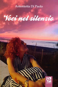 9791255140344 - Voci nel silenzio