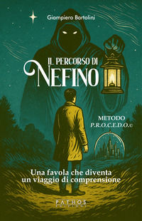 9791255232667 - Il percorso di Nefino. Una favola che diventa un viaggio di comprensione. Metodo P.R.O.C.E.D.O.©