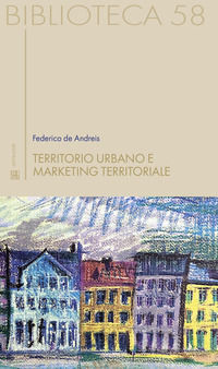 9791255240549 - Territorio urbano e marketing territoriale
