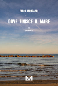 9791255273042 - Dove finisce il mare