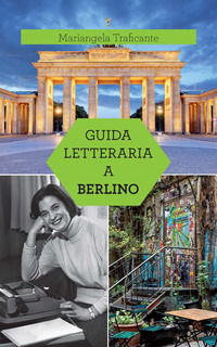 9791255273172 - Guida letteraria a Berlino