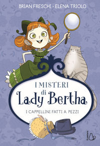 9791255330882 - I cappellini fatti a pezzi. I misteri di Lady Bertha