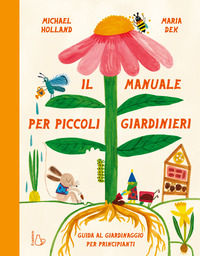 9791255332756 - Il manuale per piccoli giardinieri