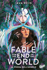 9791255334293 - Fable for the end of the world. La preda dell'angelo