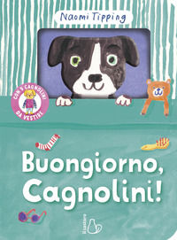 9791255335139 - Buongiorno, cagnolini! Ediz. illustrata