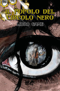 9791255403180 - Il popolo del Circolo Nero. Libro game