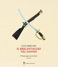 9791255500643 - Il brigantaggio nel Sannio. Il brigantaggio postunitario