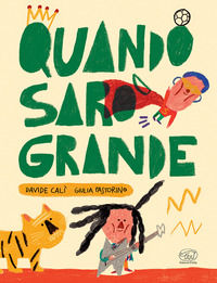 9791255510260 - Quando sarò grande. Ediz. mini