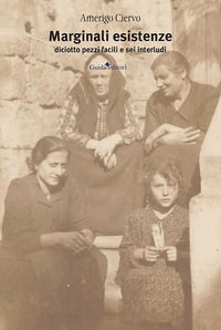 9791255631378 - Marginali esistenze. Diciotto pezzi facili e sei interludi