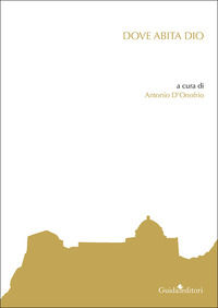 9791255632689 - Dove abita Dio. Nuova ediz.
