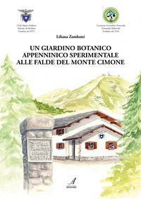 9791255762539 - Un giardino botanico appenninico sperimentale alle falde del Monte Cimone