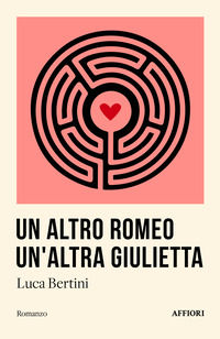 9791255791614 - Un altro Romeo un'altra Giulietta