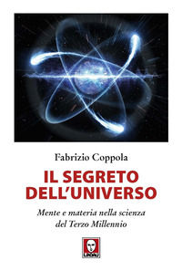 9791255840312 - Il segreto dell'universo. Mente e materia nella scienza del terzo millennio