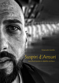 9791255851684 - Suspiri d'amuri. Raccolta di poesie in dialetto siciliano