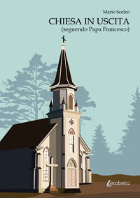 9791255852278 - Chiesa in uscita (seguendo Papa Francesco)
