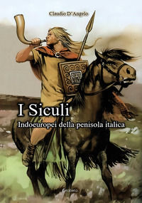 9791255853237 - I Siculi. Indoeuropei della penisola italica