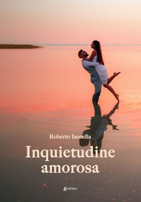 9791255854142 - Inquietudine amorosa
