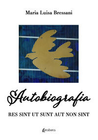 9791255854609 - Autobiografia. Res sint ut sunt aut non sint