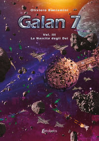 9791255858980 - La nascita degli Dei. Galan 7. Vol. 3