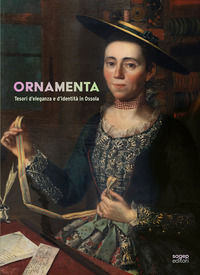 9791255903253 - Ornamenta. Tesori d'eleganza e d'identità in Ossola