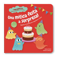 9791256051496 - Una mitica festa a sorpresa! Impara a riconoscere sequenze e serie. Ediz. a colori. Con contenuti extra