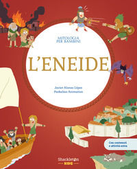 9791256051526 - Eneide. La storia del viaggio di Enea verso l'Italia. Con contenuti e attività extra. Ediz. a colori