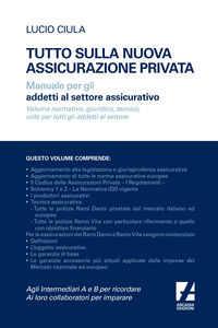 9791256060849 - Tutto sulla nuova assicurazione privata. Manuale per gli addetti al settore assicurativo