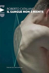 9791256146482 - Il sangue non è niente