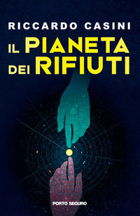 9791256160235 - Il pianeta dei rifiuti