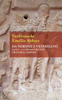 9791256221110 - Da Nerone a Vespasiano. 69 d.C.: la prima grande crisi dell'Impero