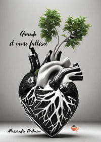 9791256230136 - Quando il cuore fallisce