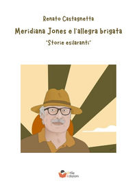 9791256230389 - Meridiana Jones e l'allegra brigata. «Storie esilaranti»