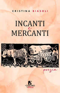 9791256250332 - Incanti e mercanti