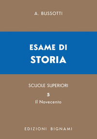 9791256530069 - Esame di storia. Vol. 5: Il Novecento