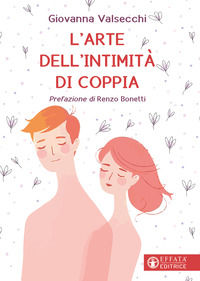 9791256750177 - L'arte dell'intimità di coppia