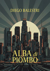 9791256895571 - Alba di piombo