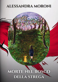 9791256897261 - Morte nel bosco della strega